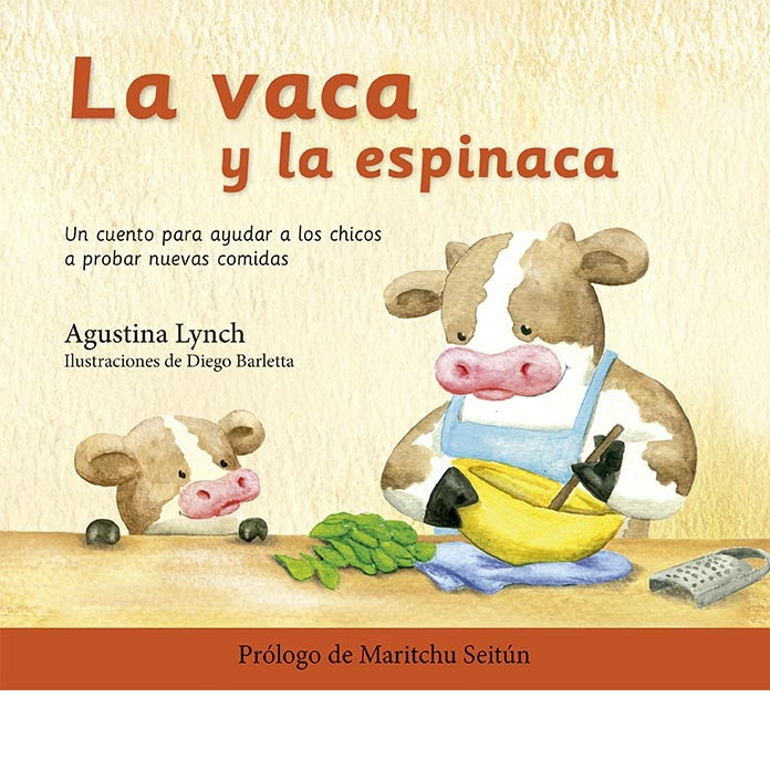 La Vaca y la espinaca. La Vaca y la espinaca.